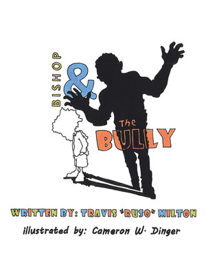 cover image of Bishop & the Bully